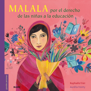 MALALA POR EL DERECHO A LA EDUCACIÓN