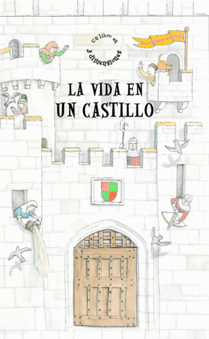 LA VIDA EN UN CASTILLO