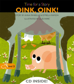LEVEL 2 - OINK, OINK! - TIME FOR A STORY (+CD)