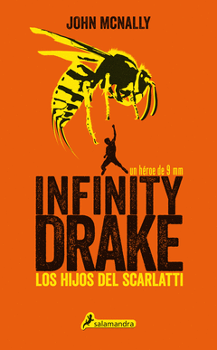 INFINITY DRAKE 1. LOS HIJOS DEL SCARLATTI