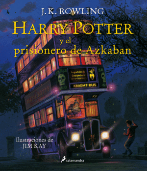 HARRY POTTER Y EL PRISIONERO DE AZKABAN  ILUSTRADO