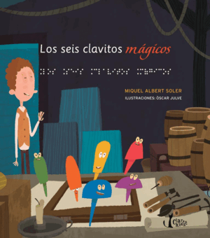 LOS SEIS CLAVITOS MÁGICOS