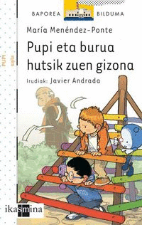 PUPI ETA BURUA HUTSIK ZUEN GIZO