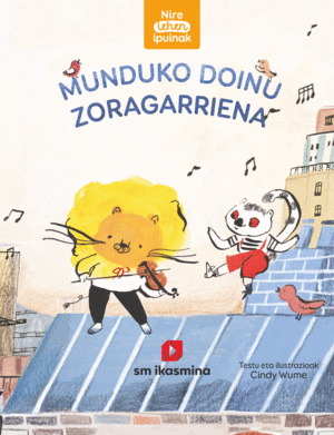 MUNDUKO DOINU ZORAGARRIENA (NIRE LEHEN IPUINAK)