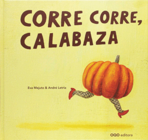 CORRE, CORRE CALABAZA