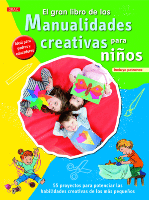 GRAN LIBRO DE LAS MANUALIDADES CREATIVAS PARA NIÑO