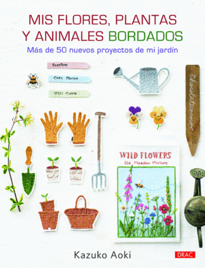 MIS FLORES PLANTAS Y ANIMALES BORDADOS