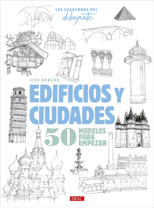 CUADERNOS DEL DIBUJANTE, LOS. EDIFICIOS Y CIUDADES