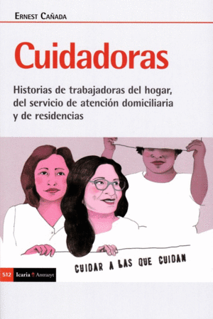 CUIDADORAS/HISTORIAS DE TRABAJADORAS DEL HOGAR