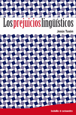 PREJUICIOS LINGUISTICOS,LOS
