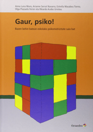 GAUR, PSIKO! - BAZEN BEHIN BATEAN ESKOLAKO PSIKOMO