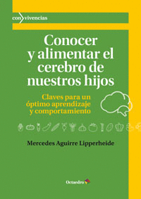 CONOCER Y ALIMENTAR EL CEREBRO DE NUESTROS HIJOS -