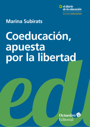 COEDUCACIÓN, APUESTA POR LA LIBERTAD