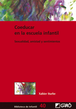COEDUCAR EN LA ESCUELA INFANTIL - SEXUALIDAD, AMIS