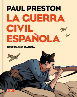 PAUL PRESTON. LA GUERRA CIVIL ESPAÑOLA