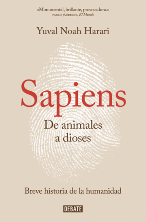 SAPIENS. DE ANIMALES A DIOSES.DE