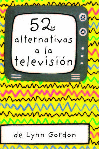 52 ALTERNATIVAS A LA TELEVISIÓN