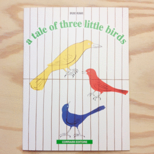 A TALE OF THREE LITTLE BIRDS