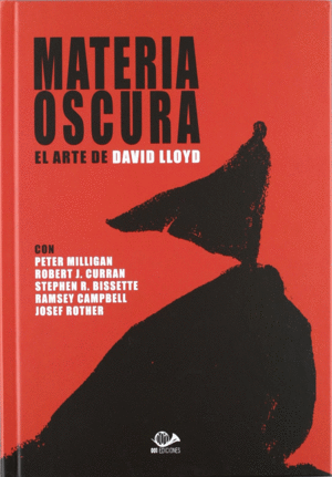 MATERIA OSCURA. EL ARTE DE DAVID LLOYD