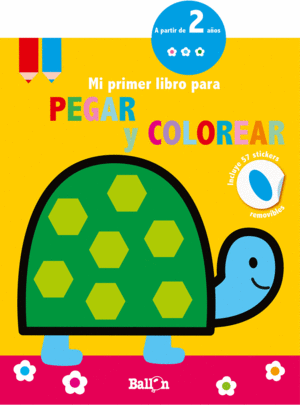 TORTUGA - MI PRIMER LIBRO PARA PEGAR Y COLOREAR