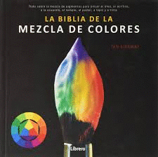 BIBLIA DE LA MEZCLA DE COLORES