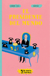 PRESIDENTE DEL MUNDO,EL