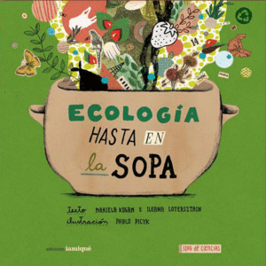 ECOLOGIA HASTA EN LA SOPA