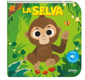 TOCA Y ESCUCHA - LA SELVA 2ªED