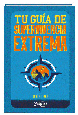 TU GUIA EXTREMA DE SUPERVIVENCIA