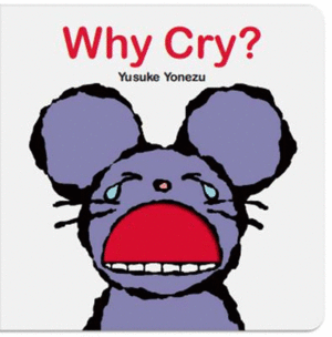 WHY CRY?