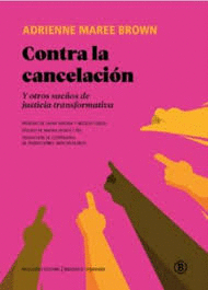 CONTRA CANCELACION:Y OTROS SUEÑOS JUSTICIA TRANSFORMATIVA