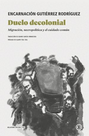 DUELO DECOLONIAL:MIGRACION, NECROPOLITICA Y CIUDAD COMUN