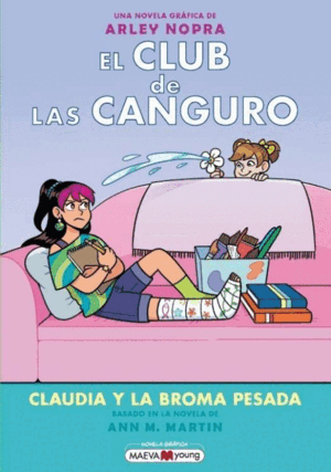 CLUB DE LAS CANGURO 15, EL: CLAUDIA Y LA BROMA PESADA