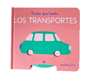 RUEDA QUE RUEDA. LOS TRANSPORTES