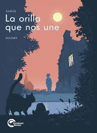 LA ORILLA QUE NOS UNE