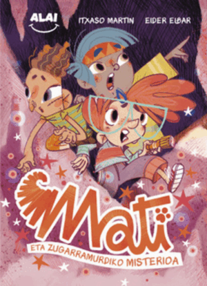 MATI ETA ZUGARRAMURDIKO MISTERIOA