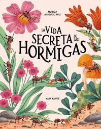 VIDA SECRETA DE LAS HORMIGAS, LA
