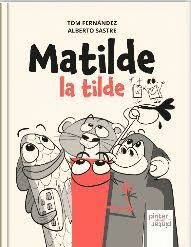 MATILDE LA TILDE