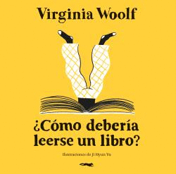 ¿CÓMO DEBERÍA LEERSE UN LIBRO?