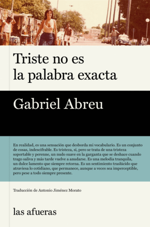 TRISTE NO ES LA PALABRA EXACTA