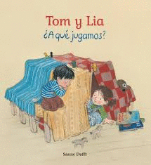 EL TOM Y LA LIA ¿A QUE JUGAMOS?